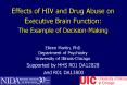 Effects of HIV and Drug Abuse on Executive Brain Functio