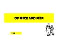 Of mice and men Style Style This can be a challenge to writ