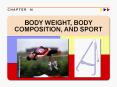 C H A P T E R 14 BODY WEIGHT, BODY COMPOSITION, AND SPOR