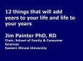 12 things that will add years to your life and life to you