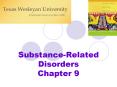 Substance-Related Disorders Chapter 9 Substance-Relate