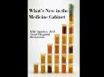 What s New in the Medicine Cabinet Mike Spieker, M.D. Nava