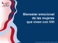 Bienestar emocional de las mujeres que viven con VIH Wome