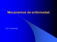 Mecanismos de enfermedad Clase 1 fisiopatolog a NEOPLASTI