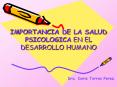 IMPORTANCIA DE LA SALUD PSICOLOGICA EN EL DESARROLLO HUMAN