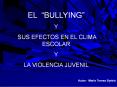 EL  BULLYING  Y SUS EFECTOS EN EL CLIMA ESCOLAR Y L