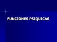 FUNCIONES PSIQUICAS CONCIENCIA Definici n: La conciencia e