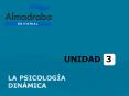 UNIDAD 3 LA PSICOLOG A DIN MICA Unidad 3. La Psicolog a di