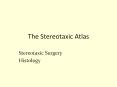 The Stereotaxic Atlas Stereotaxic Surgery Histolog