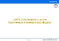 UMTS Core Network Overview Core Network Architecture an