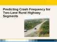 Predicting Crash Frequency for Two-Lane Rural Highwa