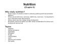 Nutrition (Chapter 8) Why study nutrition? Proper supply o
