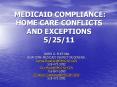 medicaid compliance: home care conflicts and exception