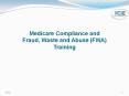 Medicare Compliance and Fraud, Waste and Abuse (FWA