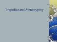 Prejudice and Stereotyping Important Definition