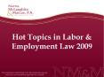 Hot Topics in Labor & Employment Law 2009 The materia