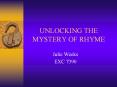 UNLOCKING THE MYSTERY OF RHYME Julie Weeks EXC 7390 What i