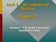 Unit I   An Industrial Nation Chapter 5 Section 3   Life a