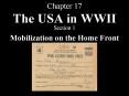 Chapter 17 The USA in WWII Section 1 Mobilization on th