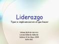 Liderazgo Tipos e implicancias en el que hacer Yohana Belt