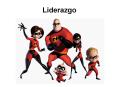 Liderazgo Liderazgo C mo ser Un L der Incre ble Una de mi