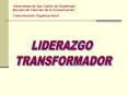 Liderazgo: Capacidad de ejercer influencia Poder: Potencia