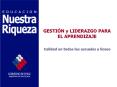GESTI N y LIDERAZGO PARA EL APRENDIZAJE Calidad en todas la