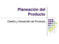 Planeaci n del Producto Dise o y Desarrollo de Product