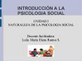 INTRODUCCI N A LA PSICOLOGIA SOCIAL UNIDAD I NATURALEZA D