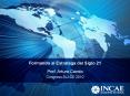 Formando al Estratega del Siglo 21 Prof. Arturo Cond