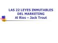 LAS 22 LEYES INMUTABLES DEL MARKETING Al Ries   Jack Trou