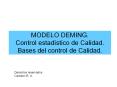 MODELO DEMING. Control estad stico de Calidad. Bases de