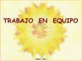 TRABAJO EN EQUIPO TRABAJO EN EQUIPO Equipo o grupo se defin