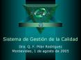 Sistema de Gesti n de la Calidad Dra. Q. F. Pilar Rodr gue