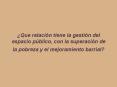 Que relaci n tiene la gesti n del espacio p blico, con l