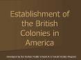 Establishment of the British Colonies in America Develope