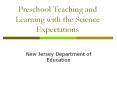 Preschool Teaching and Learning with the Scienc