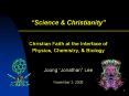 Science & Christianity  Christian Faith at the Interface o