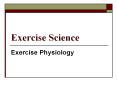 Exercise Science Exercise Physiology Exercise Physiolog