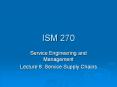 Service Engineering and Management Lecture 8: Service Suppl
