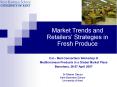 Market Trends and Retailers  Strategies in Fresh Produce Ca
