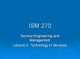 Service Engineering and Management Lecture 3: Technology i