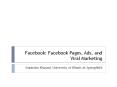 Facebook: Facebook Pages, Ads, and Viral Marketing Munindr