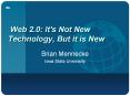Web 2.0: It's Not New Technology, But it is New Bria