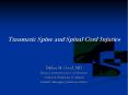 Traumatic Spine and Spinal Cord Injuries Dafina M. Good, M