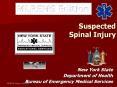 Suspected Spinal Injury New York State Department of Healt