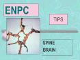 ENPC TIPS SPINE BRAIN ENPC TIPS ENPC TIPS C: Chief Complain