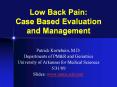 Low Back Pain: Case Based Evaluation and Management Patric