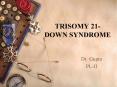 TRISOMY 21- DOWN SYNDROME Dr. Gupta PL-II Incidenc