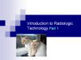 Introduction to Radiologic Technology Part 1 Medica